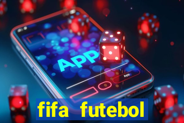 fifa futebol dinheiro infinito